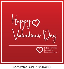 Happy Valentines Day. If I know what love is, it is because of you. happy valentines day. Valentines Day Minimal Poster Vector Illustration