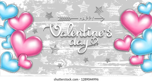 Happy Valentine's day, lettering. Background of voluminous hearts of pink and blue, wooden boards, stars