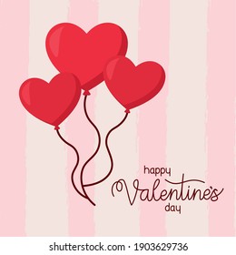 happy valentines day lettering and balloons with a shape of heart vector illustration design