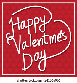 Happy Valentine's Day lettering Card , vector illustration