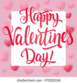 Happy Valentines Day lettering with frame