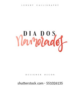 Happy Valentines Day. lettering French Inscription handmade. Dia dos Namorados. Stylish, modern, luxury calligraphy. Phrase for design of brochures, posters, banners, web. World festival of love