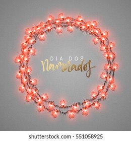 Happy Valentines Day. lettering French Inscription handmade. Dia dos Namorados. Glowing Lights Wreath love Holiday. Greeting Cards Design Bright retro background. Garlands decoration red hearts