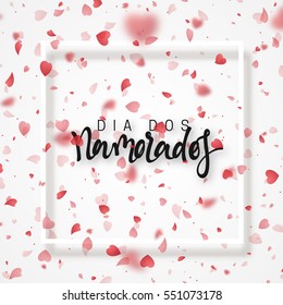 Happy Valentines Day. lettering French Inscription handmade. Dia dos Namorados. Holiday Greeting card. Bright red hearts flying in the form of petals on a white background. Pink heart in frame.