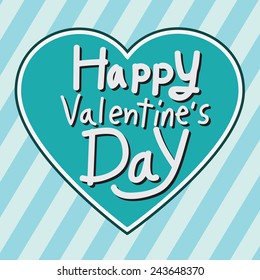 Happy Valentine's Day lettering Greeting Card with heart , vector illustration 