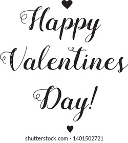 Happy Valentine's Day lettering. Hand written greeting card template for Valentine's day. Modern calligraphy, hand lettering inscription. Hearts love. Isolated typography print.