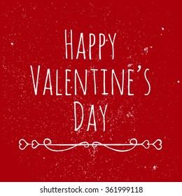 Happy Valentine's Day Lettering, Hand Drawing, Vector Background , Greeting Card.