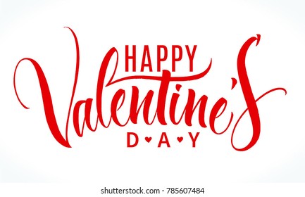 Happy Valentine's Day Lettering. Handwritten modern calligraphy, brush painted letters. Vector illustration. Template for banners, posters, greeting cards or photo overlays.