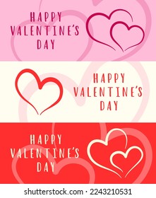 Happy Valentine's Day lettering and hearts. Three banner templates. Vector illustration