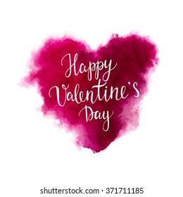 Happy Valentines day lettering on a watercolor pink heart. Handdrawn watercolor vector illustration. Design by flyer, banner, poster, printing, mailing, postcard, wedding.