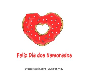 Happy Valentine's Day lettering in Portuguese (Feliz Dia dos Namorados) with heart-shaped donut. Cartoon. Vector illustration