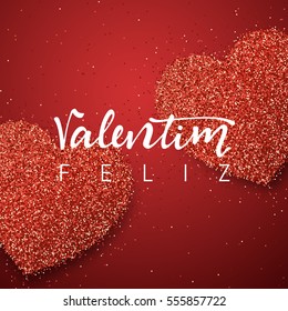 Happy Valentines Day. lettering Portuguese handmade. Feliz Valentim. Holiday greeting card on red bright heart background. Design of brochures, posters, banners, web. World festival of love