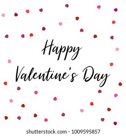 Happy Valentine's day lettering with random, chaotic, scattered hearts on white background.