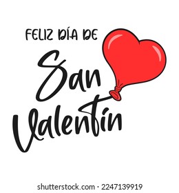 Happy Valentine's Day lettering in Spanish (Feliz día de San Valentín) with red balloon. Cartoon. Vector illustration