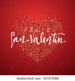 Happy Valentines Day. lettering Spanish Inscription handmade. Feliz san Valentin. Greeting card on red bright heart background. Decoration for design of brochures, posters, web. World celebration love