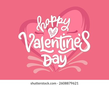 Happy valentines day lettering vector illustration