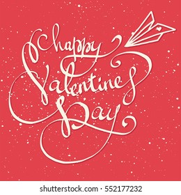 Happy Valentine's day lettering vector background. Valentine greeting card design. Handwritten calligraphic quote. 