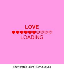 Happy Valentines Day Loading Love Be Stock Vector. Vector illustration.EPS 10