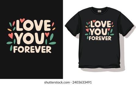 happy valentines day , love day , 14th February t-shirt design vector