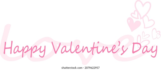 Happy Valentine's Day. I love. Be my Valentine. Vector illustration isolated on white background. Drawn text for Valentine's Day greeting card. Typographic design for printing cards, banners, posters.