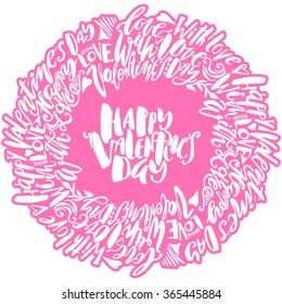 Happy valentines day love concept hand lettering motivation poster.Artistic design for a logo, greeting cards, invitations, posters, banners, seasonal greetings illustrations.