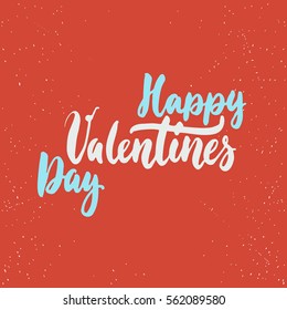 Happy Valentines Day - love lettering calligraphy phrase isolated on the background. Fun brush ink typography for photo overlays, t-shirt print, poster design