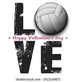 Happy Valentines Day. Love and volleyball ball. Design pattern on the volleyball theme for greeting card, logo, emblem, banner, poster, flyer, badges. Vector illustration