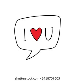 Happy Valentine's Day. I love you speech bubble. . Hand Drawn Icon. Vector Clip Art