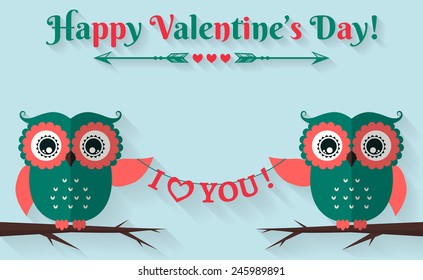 Happy Valentine's Day! I love you! Valentine's Day card with cute flat owls. Vector illustration.