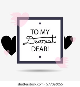 Happy Valentine's Day minimal template. It can be used as a cover, brochure, flyer, poster or greeting card design. "To my dearest dear" quotation.