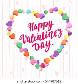 Happy Valentine's Day. Modern calligraphy style handwritten lettering with colorful hearts candy frame. Vector illustration for cards, leaflets or banners on white background.