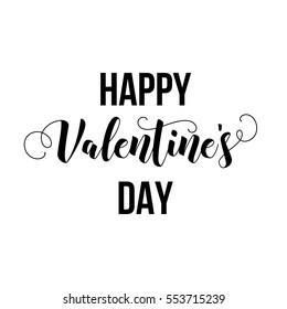 Happy Valentines Day modern calligraphy lettering. Vector illustration for greeting cards, typographic design isolated on white background.