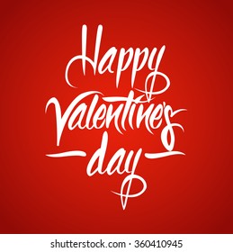 Happy Valentines day original custom hand lettering -- handmade calligraphy