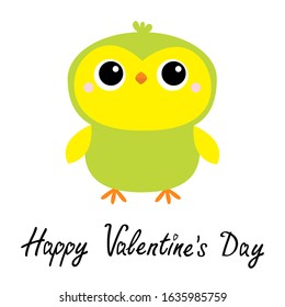Happy Valentines Day. Parrot bird toy icon. Big eyes. Green yellow color. Funny Kawaii animal standing. Kids print. Cute cartoon baby character. Pet collection. Flat design White background. Vector