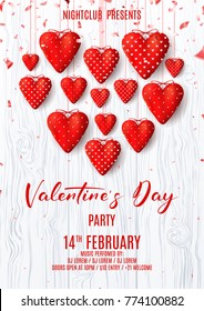 Happy Valentine's Day Party Poster. Beautiful Background with Realistic Red Fabric Hearts and Confetti on Wooden Texture. Vector Illustration. Invitation to Nightclub.