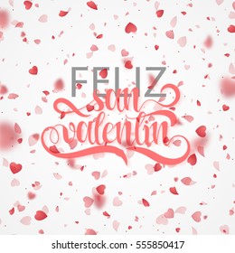 Feliz Día de San Valentín. Frase española hecha a mano. Feliz San Valentín. corazones rojos brillantes volando en forma de pétalos sobre un fondo blanco. Cartel y afiche festivo. Textura rosada de celebración