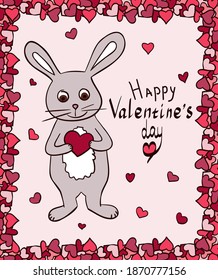 Happy valentine's day, postcard. Cute hare gives a heart, contour hand drawn, in a frame of pink hearts.