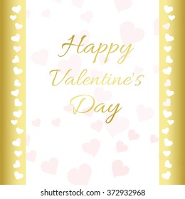 Happy Valentine's Day. Postcard. Transparency. Lettering, hearts, white and gold color
