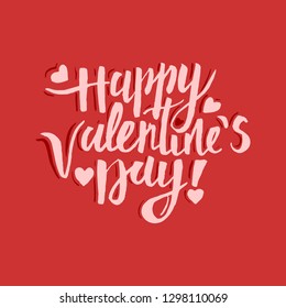 Happy Valentine's Day! Quote. Vector illustration. Valentine card template.