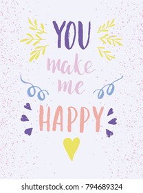 Happy Valentines Day quotes. Hand drawn holiday lettering background. Printable greeting card template with brush calligraphy for Valentine's day. Cute tender wedding template.