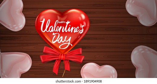 Happy Valentines Day red heart shape glossy balloon realistic, lettering, background wood table pink heart ballons, greeting card. Vector banner poster flyer isolated