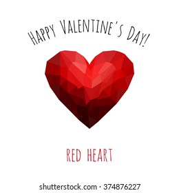 Happy Valentine's Day!: red heart. Origami low poly love symbol on white background. Isolated polygonal art element with two inscription around. Simple greeting card, flyer for Valentines day