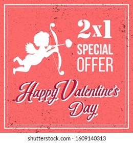 Happy Valentine's Day retro coupon banner Special Offer 2x1 card with Silhouettes of Cupid. Texture pink background