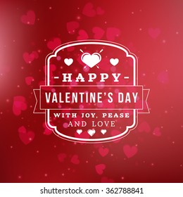 Happy Valentines Day Retro Typographical Badge. Valentines Day Card. Valentine Poster. Vector Illustration. Design Template on Saturated Abstract Background with Hearts