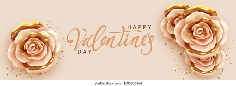 Happy Valentine's Day. Romantic design with Flower rose beige and gold buds with white frame, handwritten calligraphic text lettering. Background border Roses 3d. Greeting card, banner, poster.