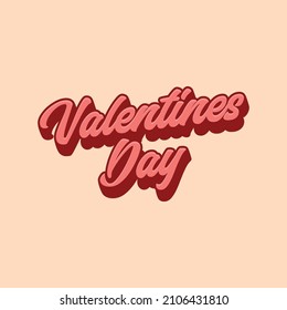 Happy Valentines Day romantic greeting card, typography poster with modern calligraphy. Retro vintage style. Vector Illustration