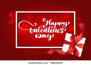 Happy Valentines Day romantic greeting card with a realistic gift box, typography poster with modern calligraphy. Vector Illustration