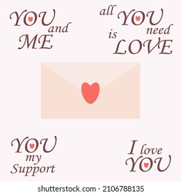 Happy Valentine's Day  Romantic messages for Valentine's Day  I love you  You are my support  All you need is love  You   me  In the middle is pink envelope and red heart  