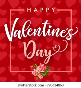 Happy Valentines Day, rose flower and hearts greeting card. Banner template with text Happy Valentine`s Day on rose flower and hearts background. Vector illustration