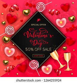 Happy Valentines day sale banner. Vector illustration with candy, 3D hearts, candles, roses gold glasses of champagne, red serpentine and confetti with hand lettering
